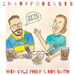 2manypodcasts 2manypodcasts