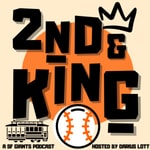 Logo of the podcast 2nd & King- A SF Giants Podcast Podcast 2nd & King- A SF Giants Podcast