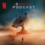 Logo of the podcast 3 Body Podcast Logo of the podcast 3 Body Podcast