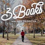 Logo of the podcast 3 Books With Neil Pasricha Logo of the podcast 3 Books With Neil Pasricha