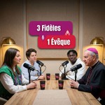 Logo of the podcast 3 Fidèles 1 Évêque Podcast 3 Fidèles 1 Évêque