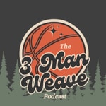 Podcast 3 Man Weave Podcast