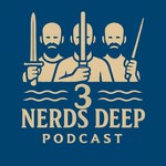 Logo of the podcast 3 Nerds Deep Podcast Podcast 3 Nerds Deep Podcast