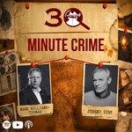 Logo of the podcast 30 Minute Crime Podcast 30 Minute Crime