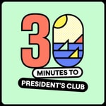 Logo of the podcast 30 Minutes to President's Club | No-Nonsense Sales