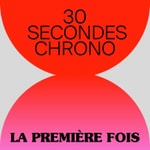 Logo of the podcast 30 secondes chrono Podcast 30 secondes chrono
