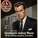 Podcast 33 Half Moon Street