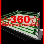 360 Wrestling Podcasts Podcast 360 Wrestling Podcasts