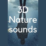 Podcast 3D Nature Sounds