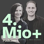 Logo of the podcast 4 Mio Plus Podcast: Der Podcast für eine neue Selbstständigkeit. Podcast 4 Mio Plus Podcast: Der Podcast für eine neue Selbstständigkeit.