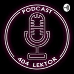 Podcast 404 LEKTOR