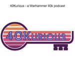 Logo of the podcast 40Kurious - a Warhammer 40k podcast Podcast 40Kurious - a Warhammer 40k podcast
