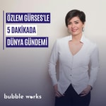 5 Dakikada Dünya Gündemi Podcast 5 Dakikada Dünya Gündemi
