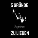 Logo of the podcast 5 Gründe, Supertramp zu lieben Podcast 5 Gründe, Supertramp zu lieben