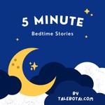 Logo of the podcast 5 Minute Bedtime Stories Podcast 5 Minute Bedtime Stories