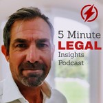 Logo of the podcast 5 Minute Legal Insights Podcast Podcast 5 Minute Legal Insights Podcast