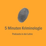 Logo of the podcast 5 Minuten Kriminologie Podcast 5 Minuten Kriminologie