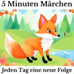 Podcast 5 Minuten Märchen - Frederik der kleine Fuchs - kurze Hörspiele für kleine Abenteurer