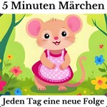 Logo of the podcast 5 Minuten Märchen - Josephine die kleine Maus - kurze Hörspiele für kleine Abenteurer Podcast 5 Minuten Märchen - Josephine die kleine Maus - kurze Hörspiele für kleine Abenteurer