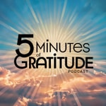 5 Minutes of Gratitude (Awakenings)