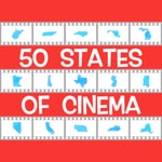 Logo of the podcast 50 States of Cinema Podcast 50 States of Cinema