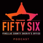 Logo of the podcast 56: A Pinellas County Sheriff's Office Podcast Podcast 56: A Pinellas County Sheriff's Office Podcast