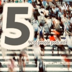 Logo of the podcast 5% Of People Podcast Podcast 5% Of People Podcast