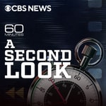 Logo of the podcast 60 Minutes: A Second Look Podcast 60 Minutes: A Second Look