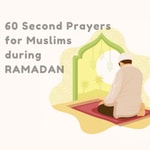 Logo of the podcast 60 Second Prayers for Muslims during Ramadan Podcast 60 Second Prayers for Muslims during Ramadan