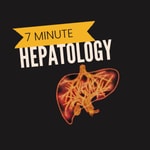 7 minute Hepatology Podcast 7 minute Hepatology