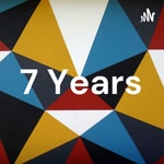 Logo of the podcast 7 Years Podcast 7 Years