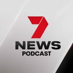 7NEWS Australia Podcast 7NEWS Australia Podcast