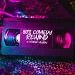 Logo of the podcast 80s Comedy Rewind with George Newton Podcast 80s Comedy Rewind with George Newton
