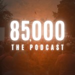 Logo of the podcast 85,000: The Podcast Podcast 85,000: The Podcast
