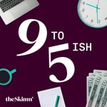 Logo of the podcast 9 to 5ish with theSkimm