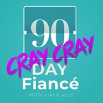 90 Day Fiance Cray Cray Podcast 90 Day Fiance Cray Cray