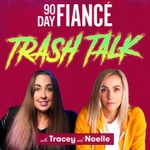Logo of the podcast 90 Day Fiance Trash Talk Podcast 90 Day Fiance Trash Talk