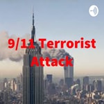 Logo of the podcast 9/11 Terrorist Attack Podcast 9/11 Terrorist Attack