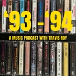 Logo of the podcast '93 - '94: A Music Podcast Podcast '93 - '94: A Music Podcast