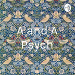 Logo of the podcast A and A Psych Podcast A and A Psych