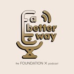 Logo of the podcast A Better Way Podcast A Better Way