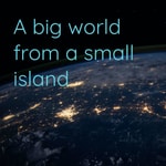 Logo of the podcast A Big World from a Small Island Podcast A Big World from a Small Island