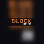 Logo of the podcast A Block with Mir Podcast A Block with Mir