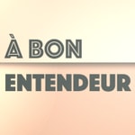 Logo of the podcast A bon entendeur Podcast A bon entendeur