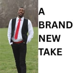 Logo of the podcast A Brand New Take Podcast A Brand New Take