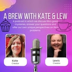 Logo of the podcast A Brew With Kate & Lew Podcast A Brew With Kate & Lew