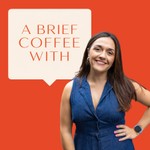 Logo of the podcast A Brief Coffee With... Podcast A Brief Coffee With...