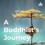 Podcast A Buddhist's Journey