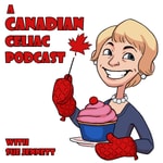 A Canadian Celiac Podcast A Canadian Celiac Podcast