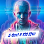 A-Cast & Kid Ajvn Podcast A-Cast & Kid Ajvn